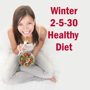 Winter 2-5-30 Healthy diet