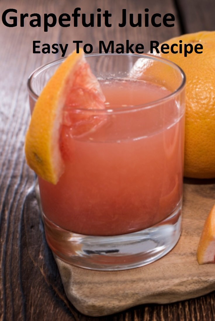 Homemade Grapefruit Juice Is the Best - Tasty, Healthy and Easy to Make