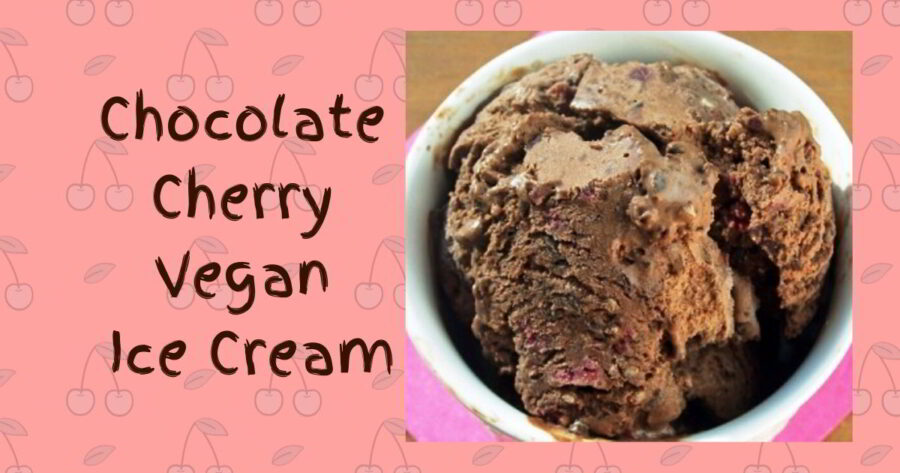 Chocolate Cherry Vegan Ice Cream