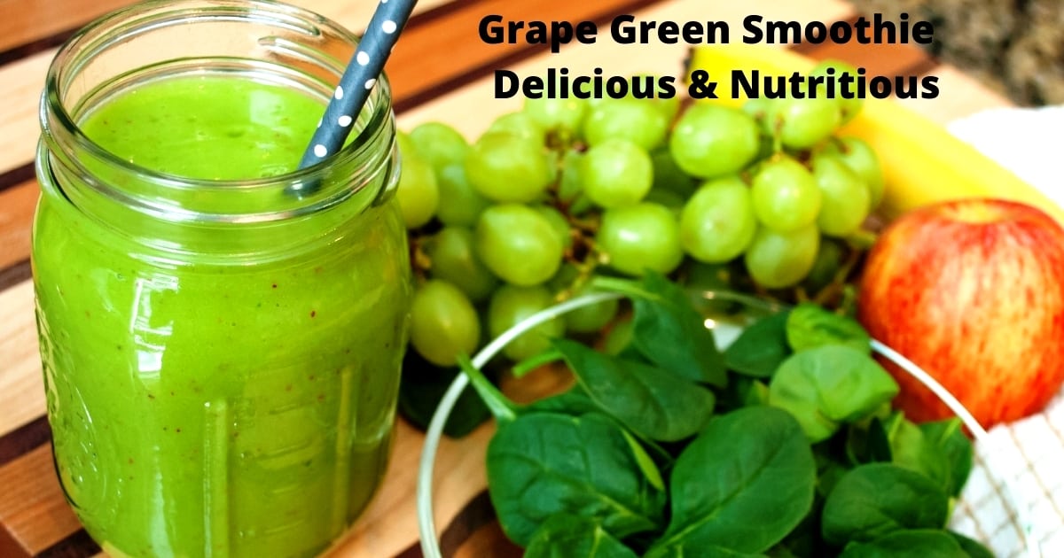 Grape Green Smoothie