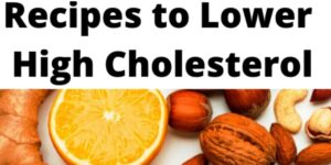 Recipes Lower High Cholesterol